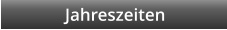 Jahreszeiten