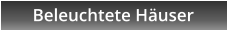 Beleuchtete Huser