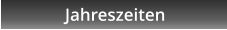 Jahreszeiten