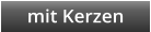 mit Kerzen