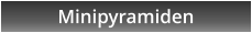 Minipyramiden