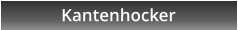 Kantenhocker