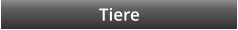 Tiere