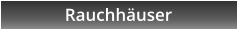 Rauchhuser