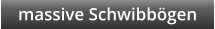 massive Schwibbgen